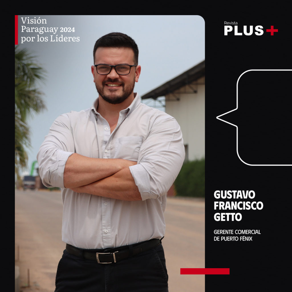 Gustavo Francisco Getto: “Paraguay se convirtió en un hub logístico importante para la región”