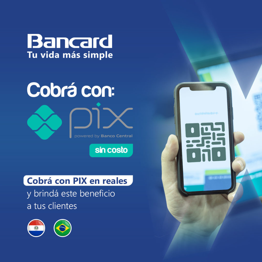 La red Bancard ahora aceptará PIX, el medio de pago más popular de Brasil